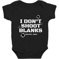 I Don't Shoot Blanks Baby Shower Dad Est 2022 Gender Reveal Baby Bodysuit | Artistshot