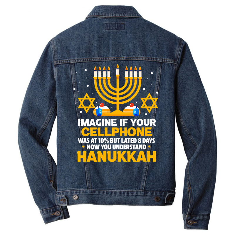 Hanukkah Jewish Funny Imagine If Your Cellphone Was At 10 Men Denim Jacket | Artistshot