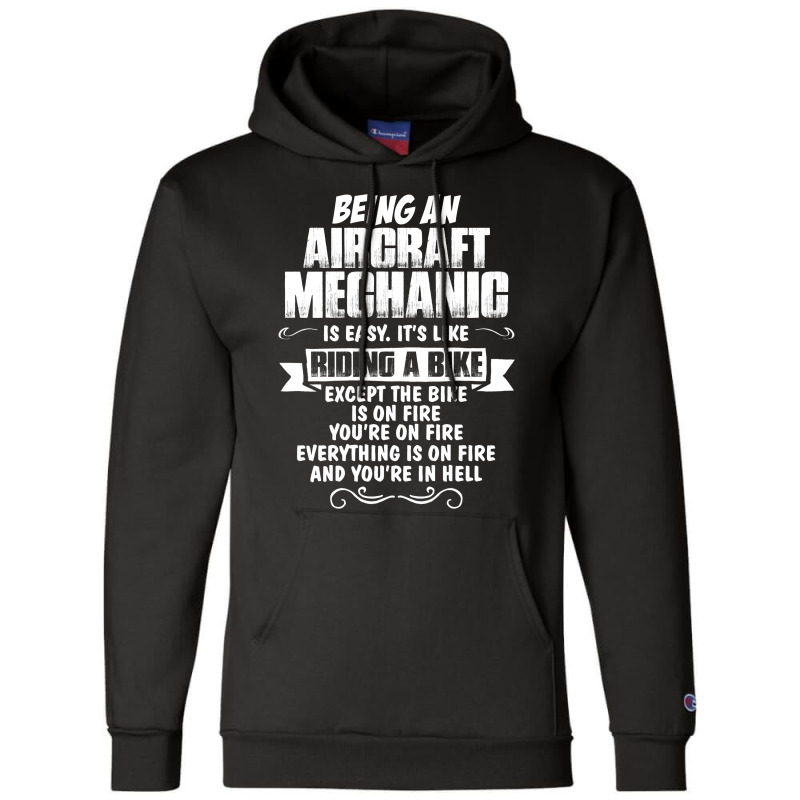 Being A Aircraft Mechanic Is Easy Its Like Riding A Bike 1 Champion Hoodie | Artistshot