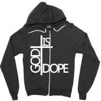 God Is Dope Zipper Hoodie | Artistshot