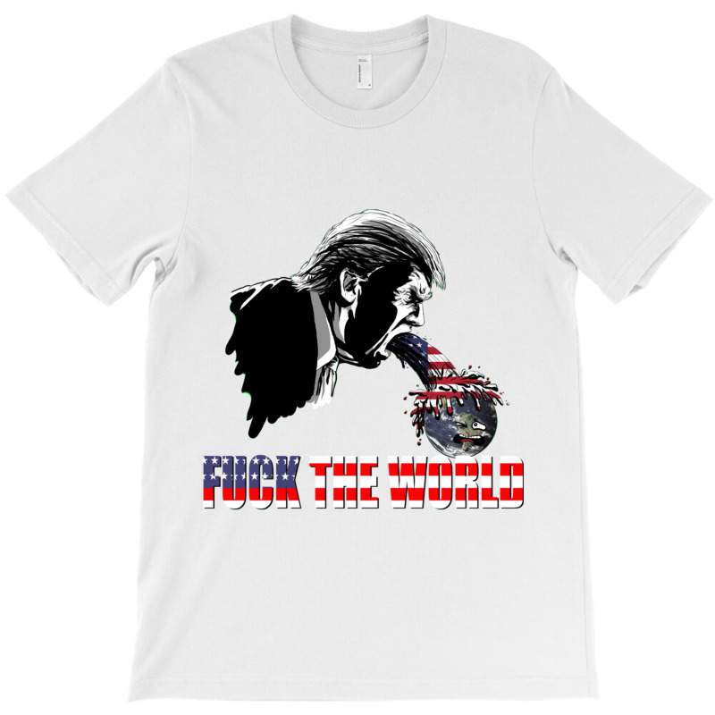 Trump Vs The World T-shirt | Artistshot