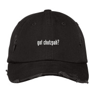 Got Chutzpah Jewish Yiddish Slang Vintage Cap | Artistshot