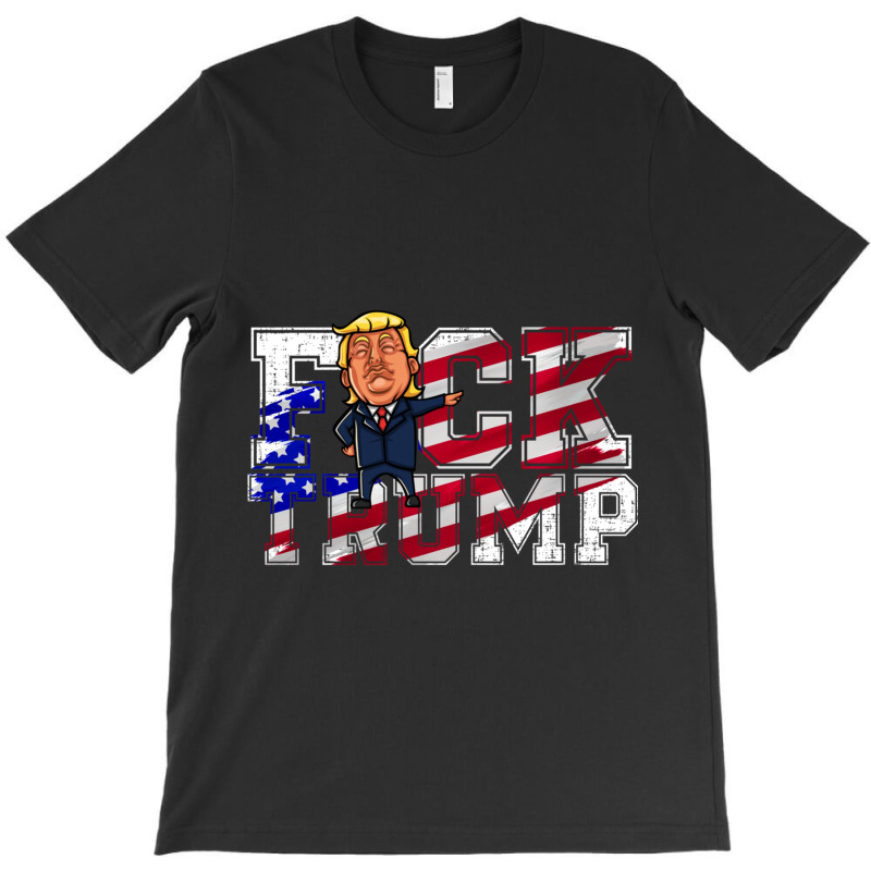 Fuck Trump (2) T-shirt | Artistshot