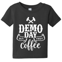 Demo Day House Fixers Demolition Baby Tee | Artistshot