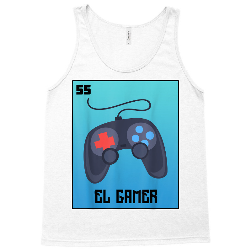 El Gamer Video Games Funny Mexican Lottery Parody Graphic T Shirt Tank Top by cm-arts | Artistshot