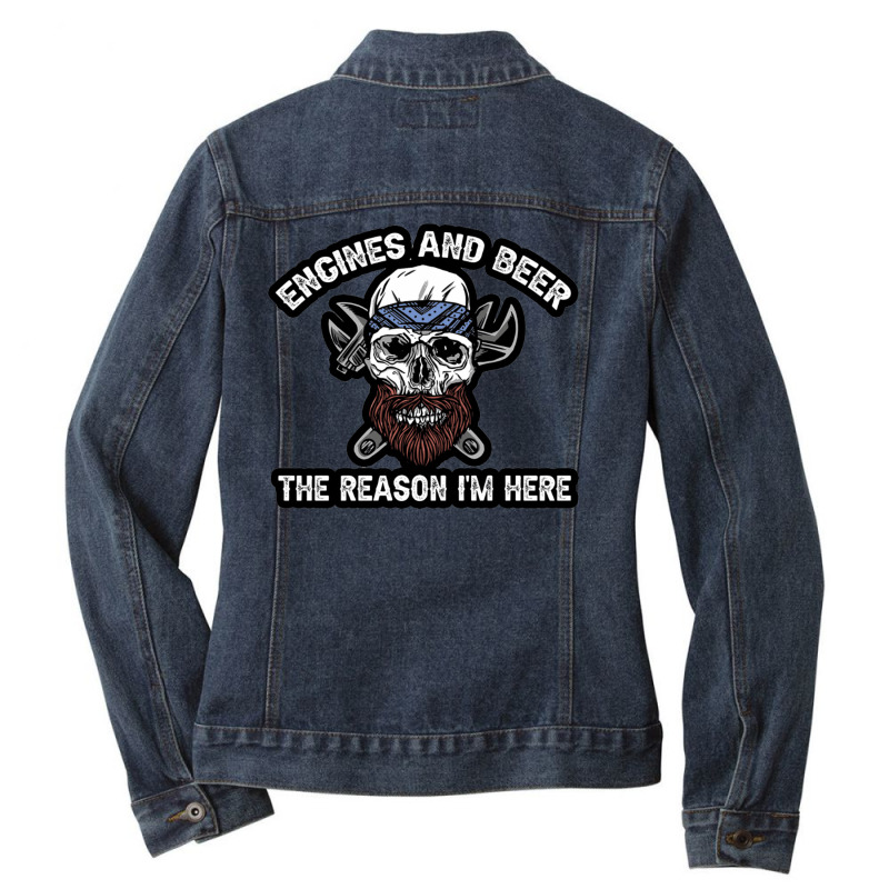 Engines And Beer The Reason I'm Here Funny Mechanic Ladies Denim Jacket by cm-arts | Artistshot