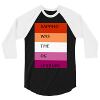 Sappho Was The Og Lesbian 3/4 Sleeve Shirt | Artistshot