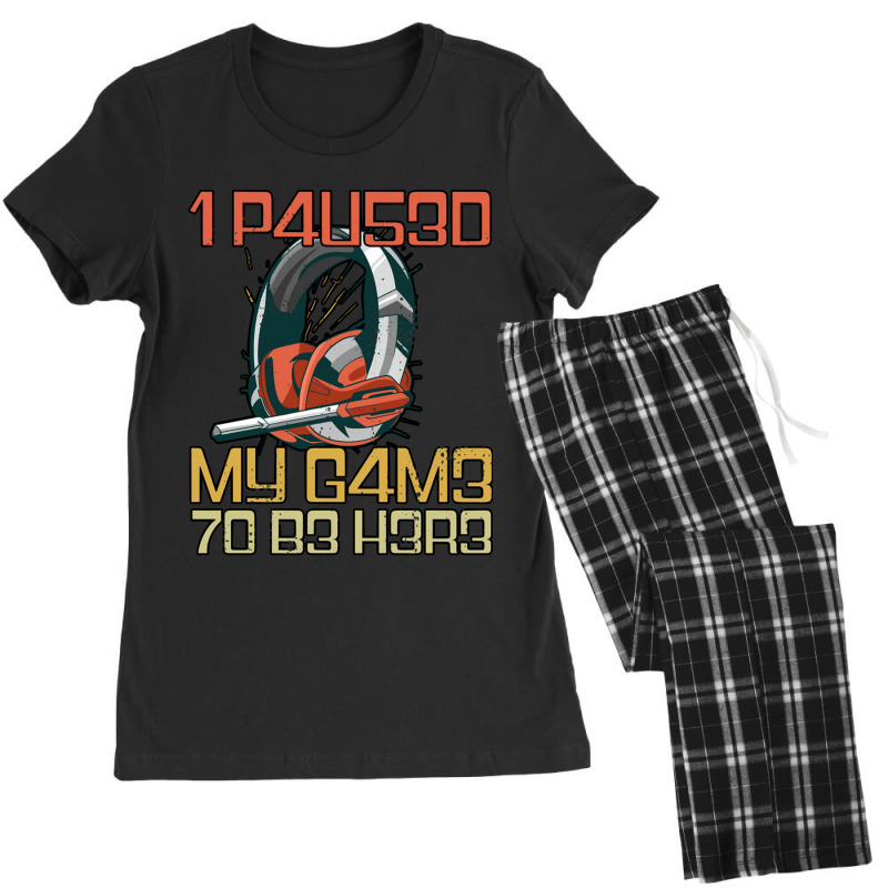 I Paused My Game To Be Here Gamer Headset Leet Women's Pajamas Set by KEITHSHAPIRO | Artistshot