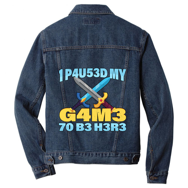 I Paused My Game To Be Here Mmo Rpg Gift Men Denim Jacket by KEITHSHAPIRO | Artistshot