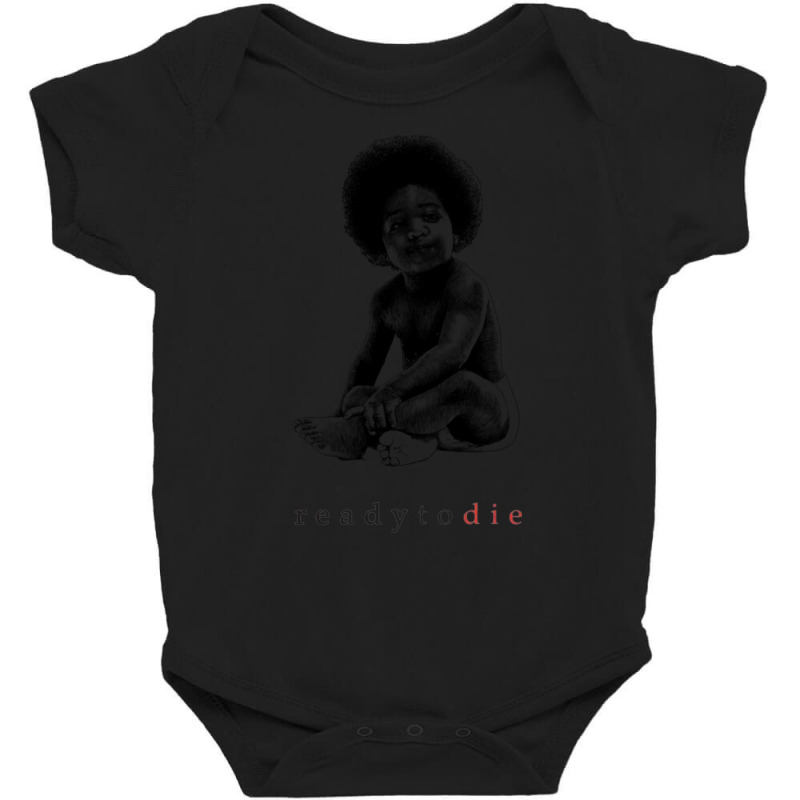 Ready To Die Baby Bodysuit by cm-arts | Artistshot