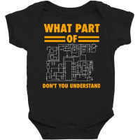 What Part Of Don't You Understand  Electronic Engineer Gift Baby Bodysuit | Artistshot