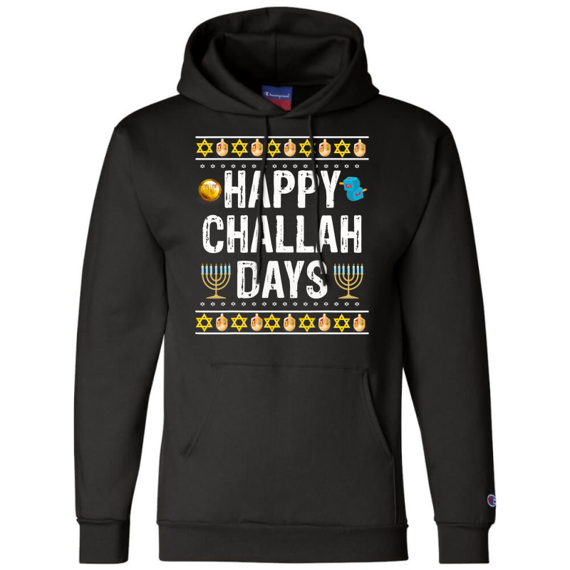 Happy Challah Days Jewish Holiday Gift Champion Hoodie | Artistshot