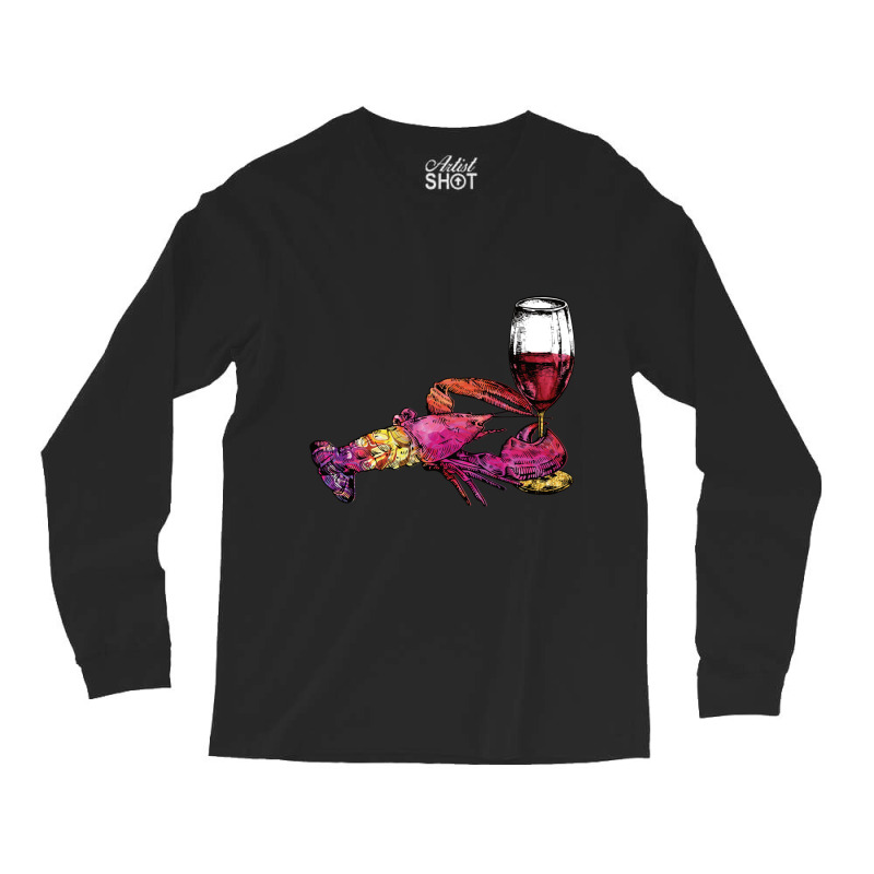 Crustaceancore Lobster With Wine Glass Long Sleeve Shirts | Artistshot