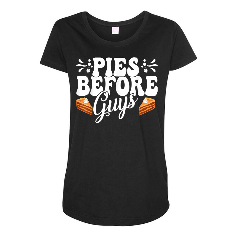 Funny Thanksgiving Pies Before Guys Apparel T Shirt Maternity Scoop Neck T-shirt by cm-arts | Artistshot