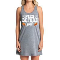 Funny Thanksgiving Pies Before Guys Apparel T Shirt Tank Dress | Artistshot