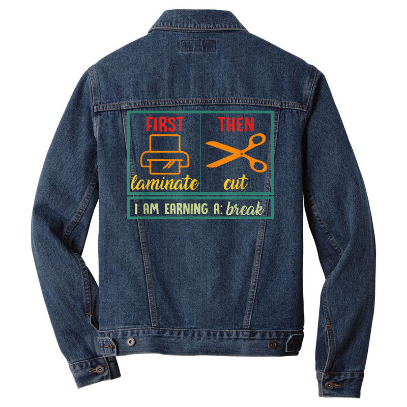 First Laminate Then Cut Funny Aba Sped Teacher Behavior Tech T Shirt Men Denim Jacket by cm-arts | Artistshot