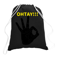 It Gonna Be Otay  (8) Drawstring Bags | Artistshot