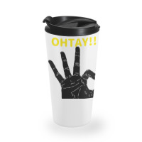 It Gonna Be Otay  (8) Travel Mug | Artistshot