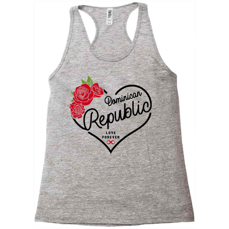 Dominican Republic Love Forever Racerback Tank by honeysuckle | Artistshot