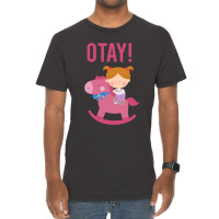 It Gonna Be Otay  (26) Vintage T-shirt | Artistshot