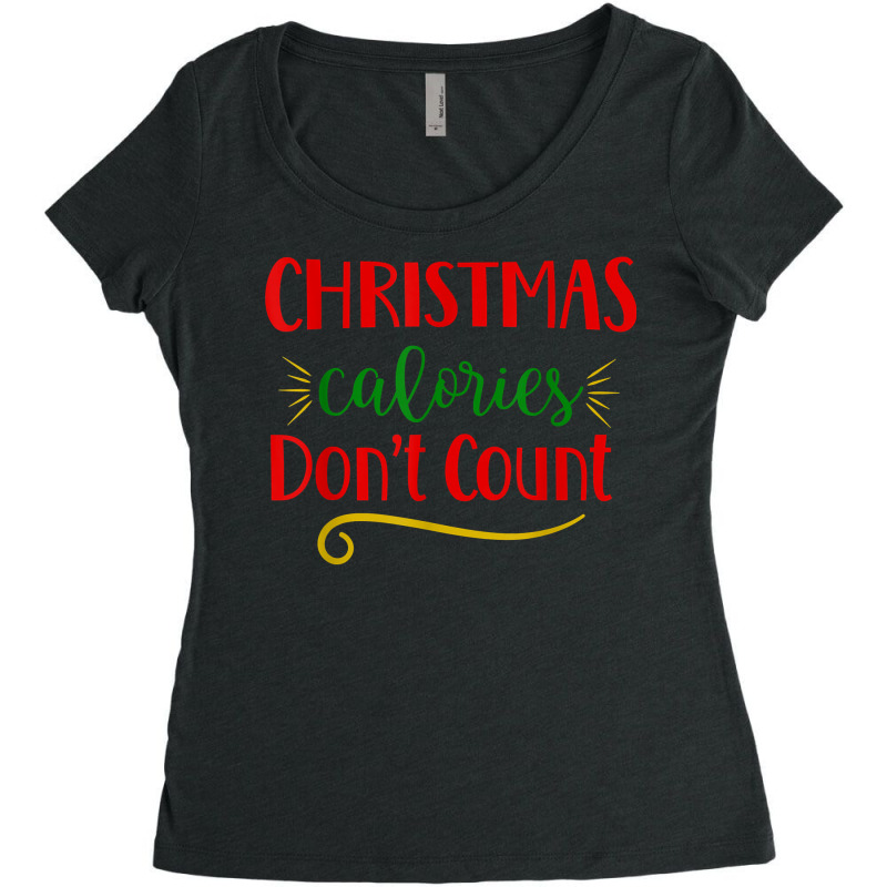 Christmas Calories Don't Count Funny Novelty Holiday Item T Shirt Women's Triblend Scoop T-shirt by cm-arts | Artistshot