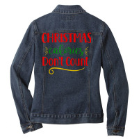 Christmas Calories Don't Count Funny Novelty Holiday Item T Shirt Ladies Denim Jacket | Artistshot