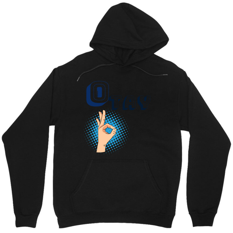 It Gonna Be Otay  (29) Unisex Hoodie | Artistshot