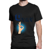 It Gonna Be Otay  (29) Classic T-shirt | Artistshot