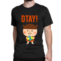 It Gonna Be Otay 23 Classic T-shirt | Artistshot