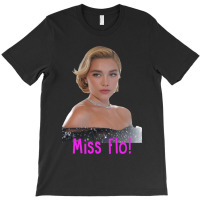 Miss Flo T-shirt | Artistshot