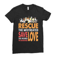 Rescue The Mistreated Save The Injured Love Rescued Animals Ladies Fitted T-shirt | Artistshot