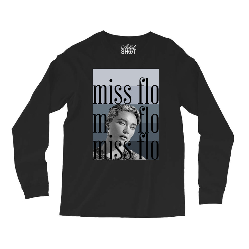 Miss Flo Long Sleeve Shirts | Artistshot