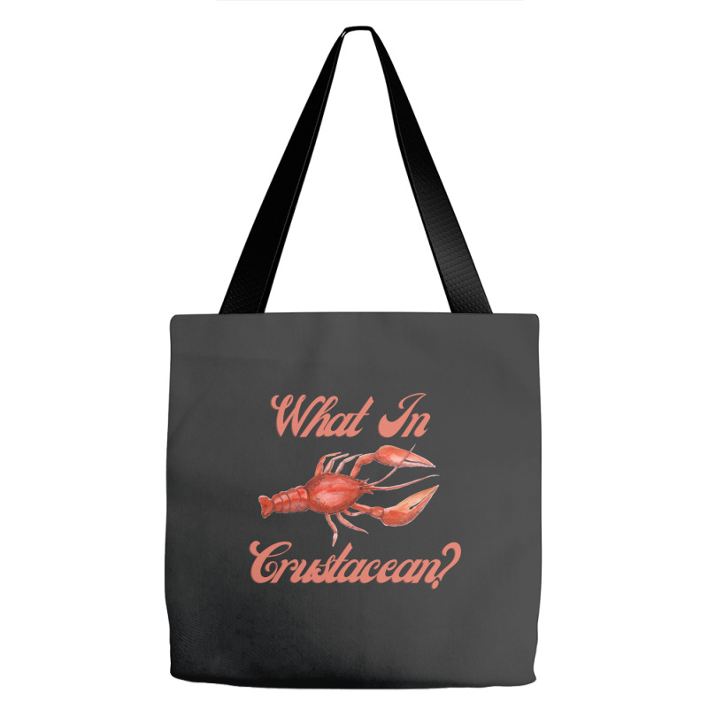 What In Crustacean  Cute Crustaceancore Tote Bags | Artistshot