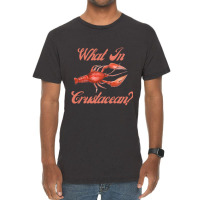 What In Crustacean  Cute Crustaceancore Vintage T-shirt | Artistshot