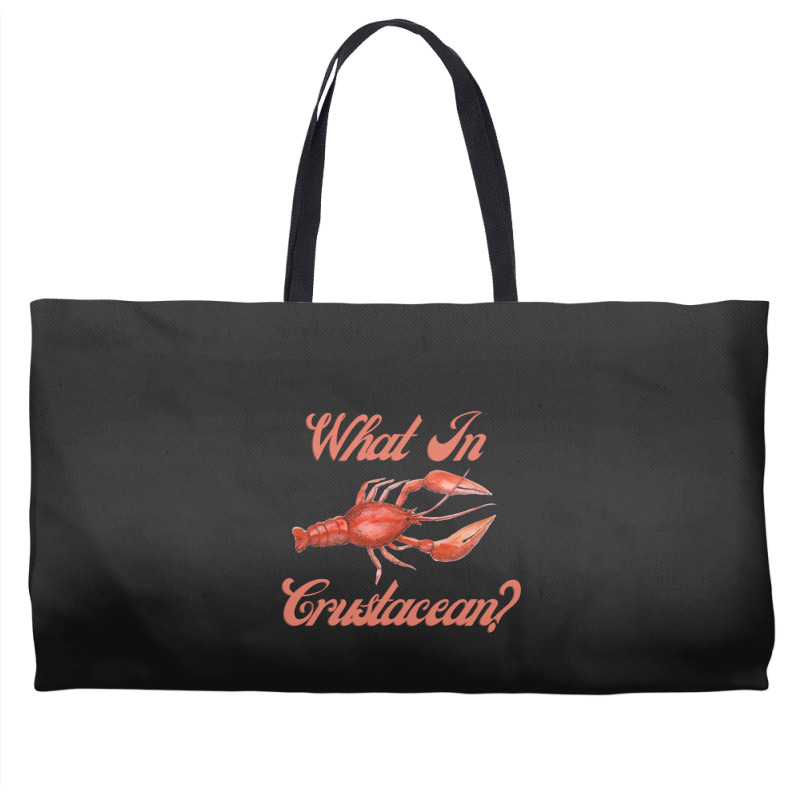 What In Crustacean  Cute Crustaceancore Weekender Totes | Artistshot