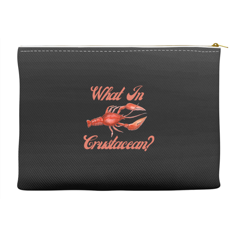 What In Crustacean  Cute Crustaceancore Accessory Pouches | Artistshot