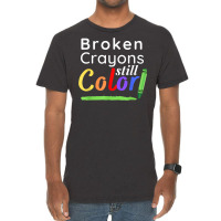 Broken Crayons Still Color Vintage T-shirt | Artistshot