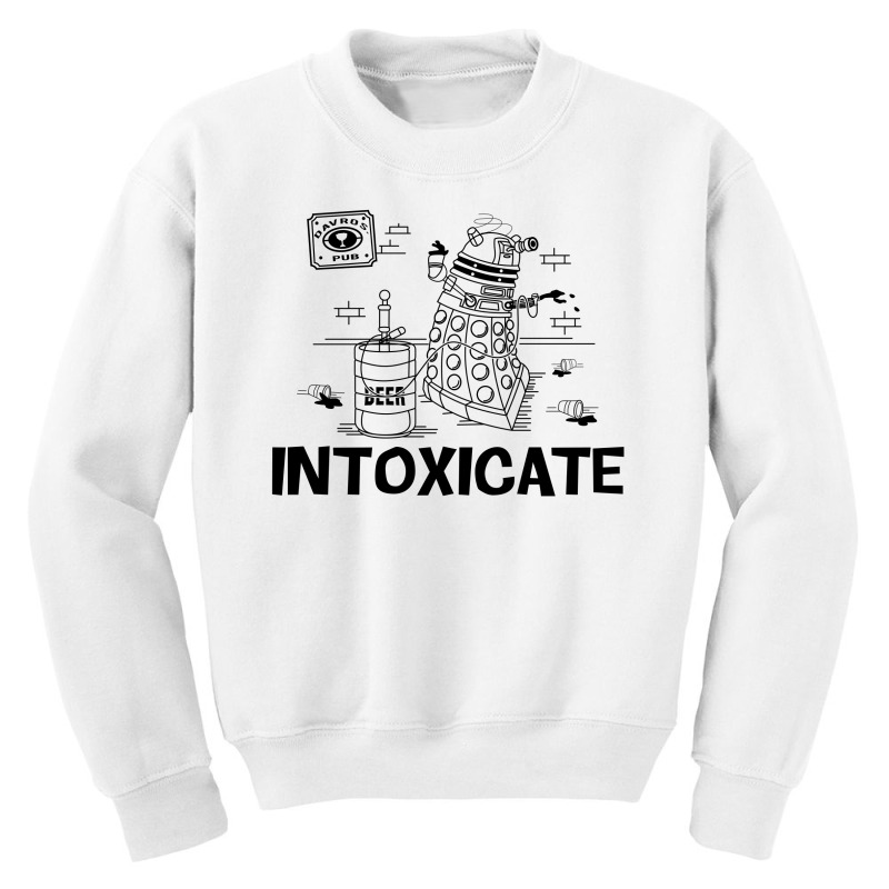 Intoxicate Dalek Youth Sweatshirt by leodrolic | Artistshot