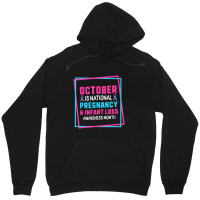 October Is National Pregnancy Infant Loss Awareness Month Unisex Hoodie | Artistshot