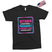 October Is National Pregnancy Infant Loss Awareness Month Exclusive T-shirt | Artistshot