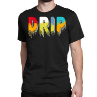 Drip Dripping Sb Dunk Froskate Matching T Shirt Classic T-shirt | Artistshot