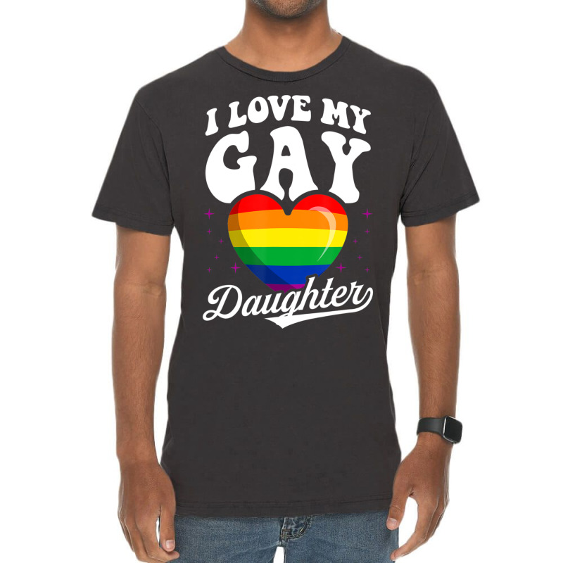 I Love My Gay Daughter Gay Pride Flag Queer Proud Mom Dad Vintage T-shirt | Artistshot