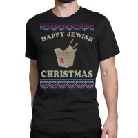 Happy Jewish Xmas Chinese Takeout Hannukah Ugly Sweater Classic T-shirt | Artistshot