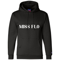 Miss Flo Champion Hoodie | Artistshot