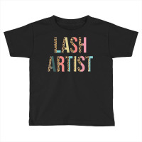 Lash Artist Lashes Eyelashes Leopard Lash Artist T Shirt Toddler T-shirt | Artistshot