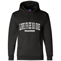 Womens College Style Live Free Or Die New Hampshire Souvenir Gift V Ne Champion Hoodie | Artistshot