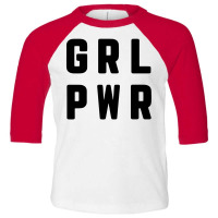 Grl Pwr Toddler 3/4 Sleeve Tee | Artistshot