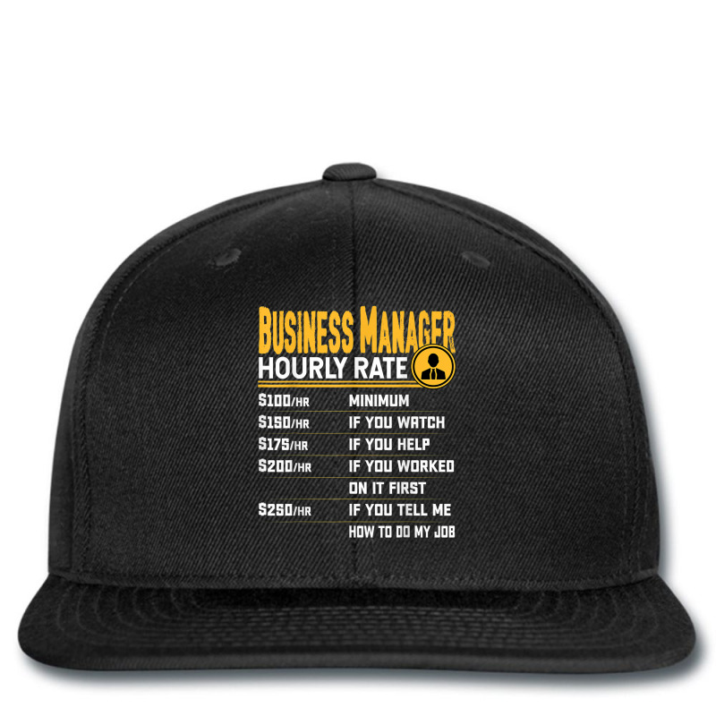 Business Managers Hourly Rate   Funny Business Director Printed Hat | Artistshot