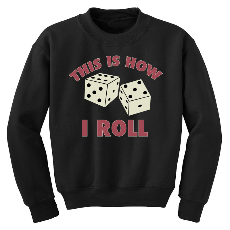 That How I Roll Monopoly Youth Sweatshirt by tribebol | Artistshot