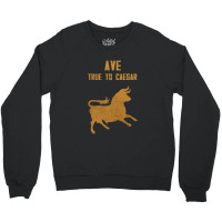 True To Caesar! Crewneck Sweatshirt | Artistshot